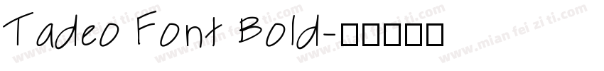 Tadeo Font Bold字体转换